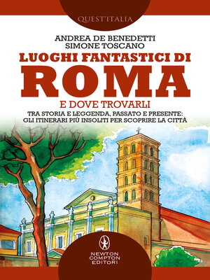 cover image of Luoghi fantastici di Roma e dove trovarli